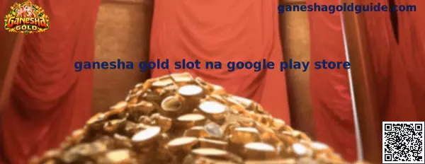 Ganesha Gold Slot na Google Play Store