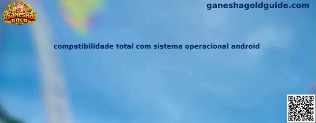 Compatibilidade Total com Sistema Operacional Android