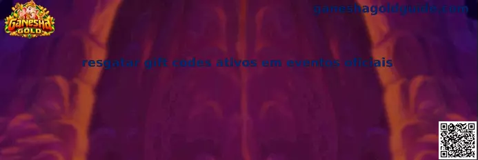 Resgatar Gift Codes Ativos em Eventos Oficiais no Ganesha Gold