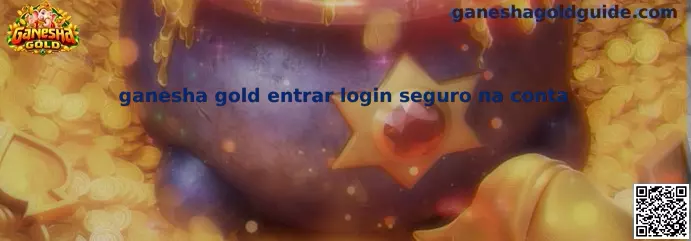 Ganesha Gold Entrar Login Seguro na Conta