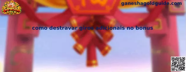 Ganesha Gold Giros Adicionais