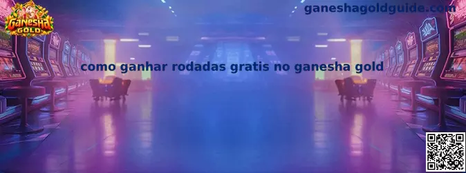 Como Ganhar Rodadas Grátis no Ganesha Gold