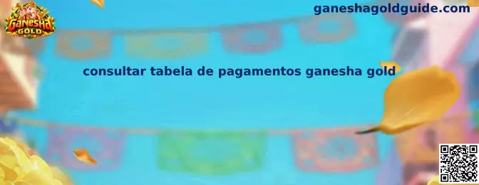 Tabela de Pagamentos Ganesha Gold